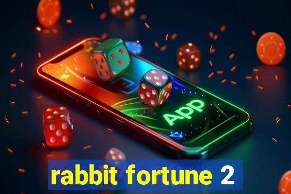 rabbit fortune 2